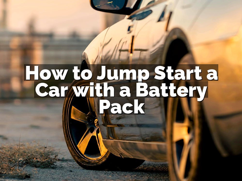 How to Jump Start a Car with a Battery Pack