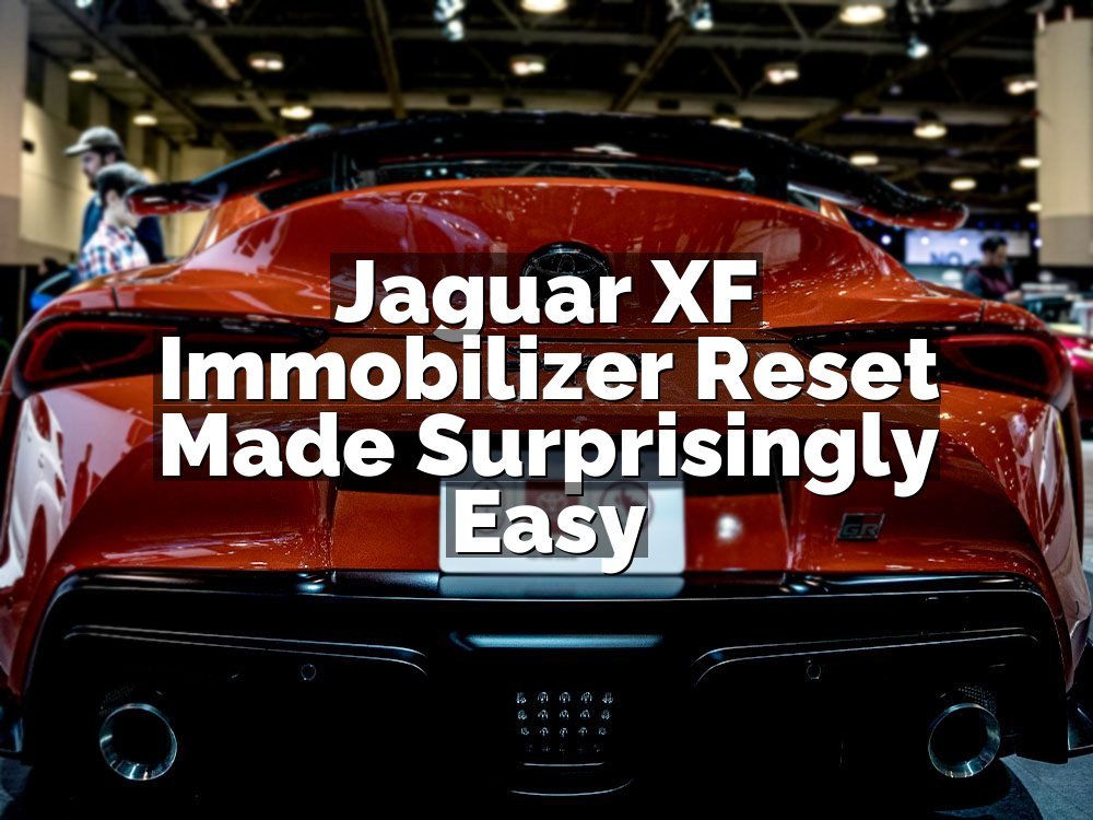 Jaguar XF Immobilizer Reset Made Surprisingly Easy