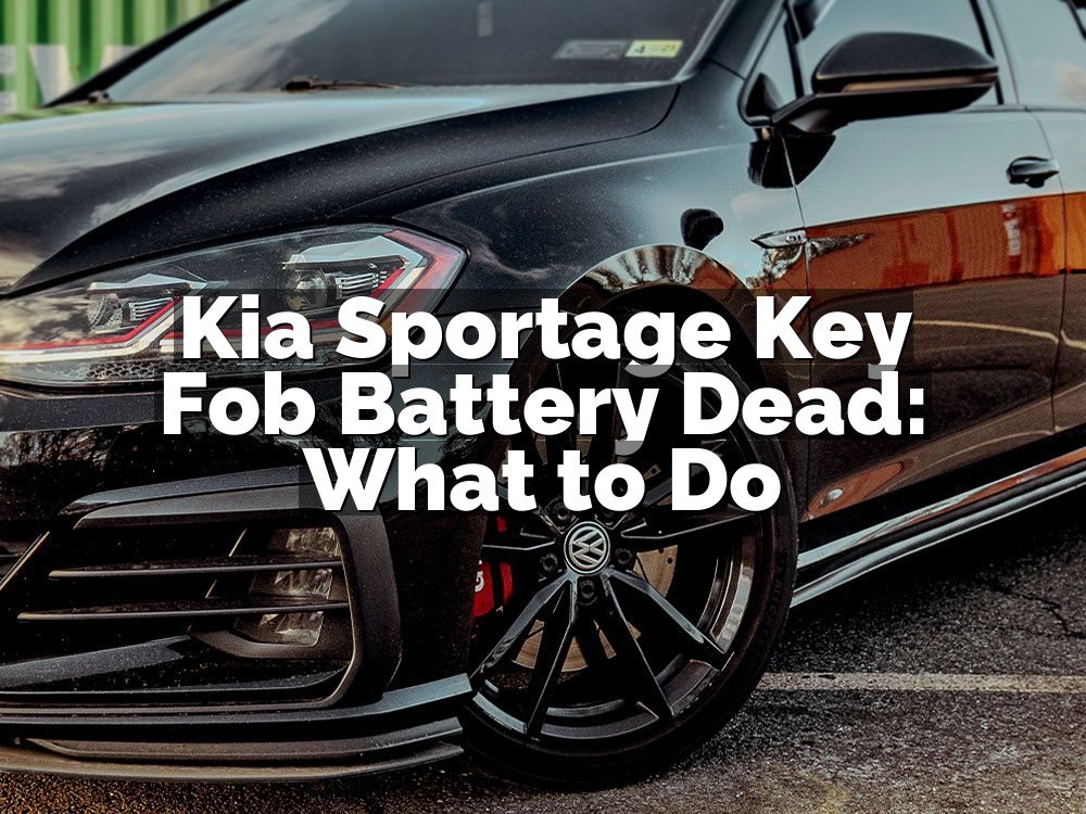 Kia Sportage Key Fob Battery Dead: What to Do