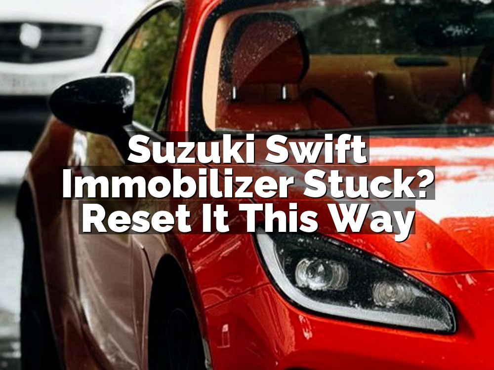 Suzuki Swift Immobilizer Stuck? Reset It This Way